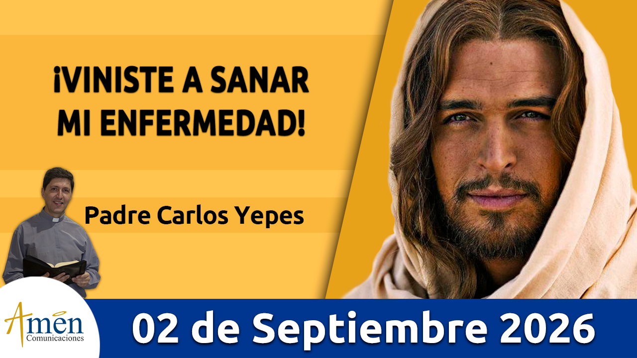 Evangelio de hoy - 2 de septiembre 2026 - amen comunicaciones