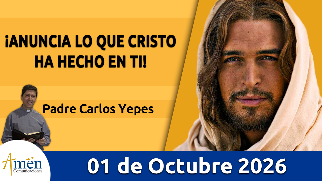 Evangelio de hoy - 1 de octubre 2026 - amen comunicaciones