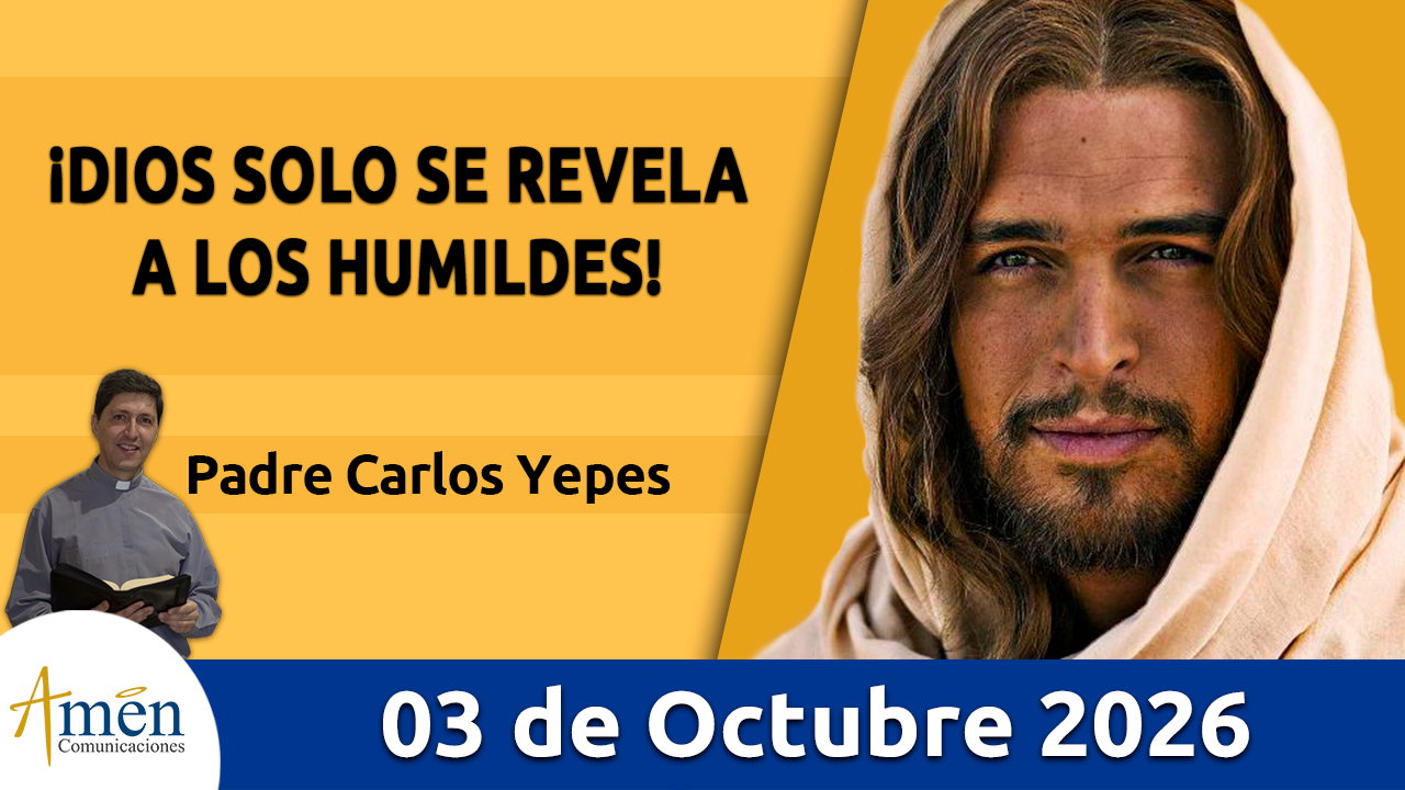 Evangelio de hoy - 3 de octubre 2026 - amen comunicaciones